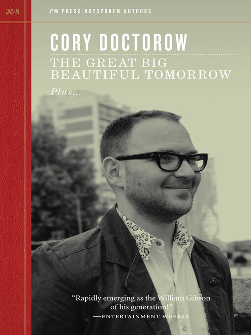 Title details for Great Big Beautiful Tomorrow by Cory Doctorow - Available